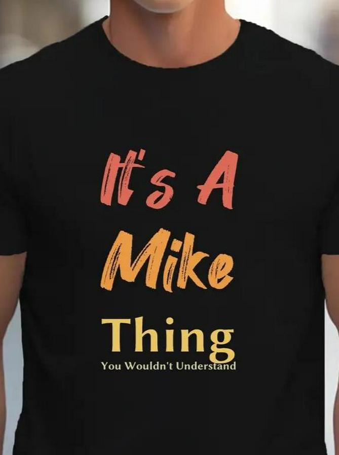 It Is A Mike Thing Baskılı T-Shirt