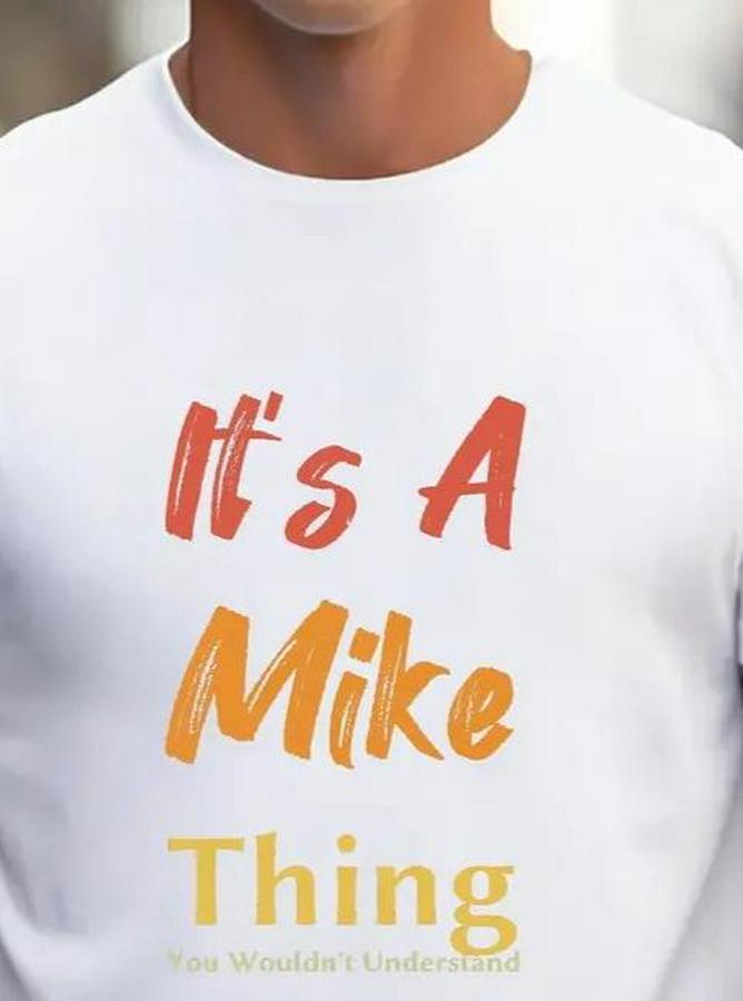 It Is A Mike Thing Baskılı T-Shirt